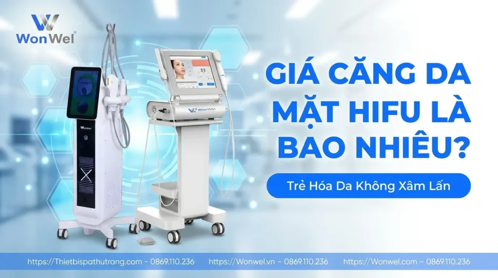 Máy Hifu nâng cơ giá bao nhiêu - Công nghệ trẻ hóa không xâm lấn 1 may hifu nang co gia bao nhieu cong nghe tre hoa khong xam lan 6a2cf2ec33857